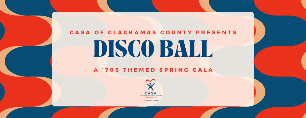 CASA of Clackamas County- Spring Gala 2023